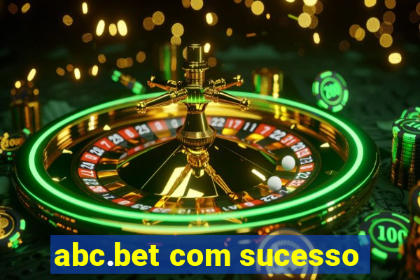 abc.bet com sucesso